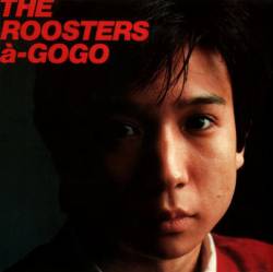 The Roosterz : The Roosters a Go Go